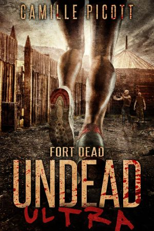 [Undead Ultra 04] • Fort Dead